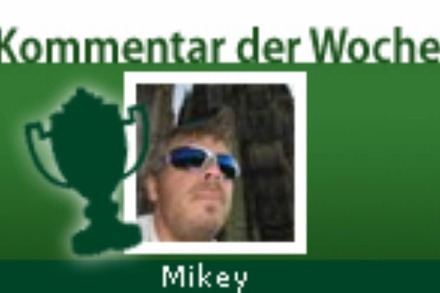 Kommentar der Woche: Mikey