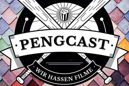 Pengcast &#8211; ein Podcast über Filme, ohne Fanboy-Gebrabbel